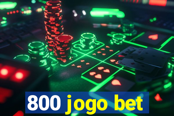 800 jogo bet